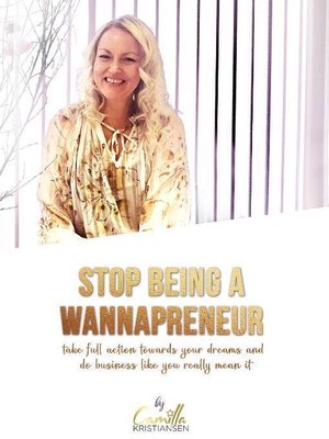 cover image of Stop Being a "Wannapreneur"!
